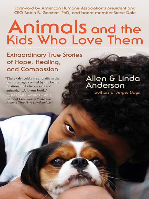 Title details for Animals and the Kids Who Love Them by Allen Anderson - Available